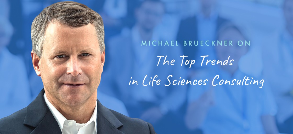 Top Trends in Life Sciences Consulting